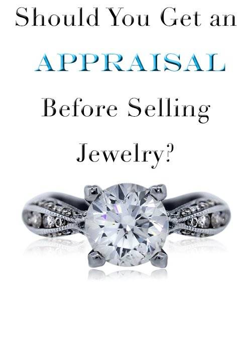 Do You Need an Appraisal To Sell Jewelry?