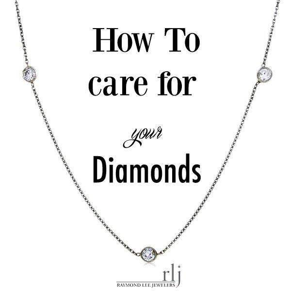How to Care For Your Diamonds