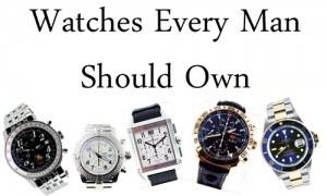 watches every man should own, watches every guy should have, boca raton watches