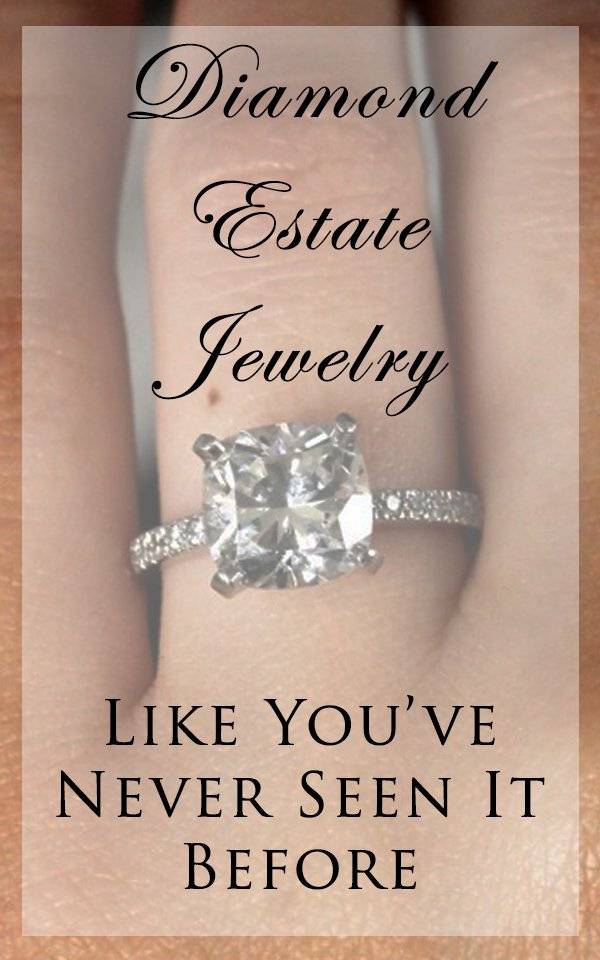 Estate jewelry - it might not always be the antique piece you're imagining!